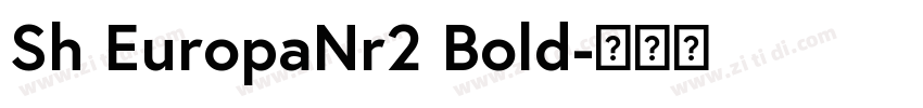 Sh EuropaNr2 Bold字体转换